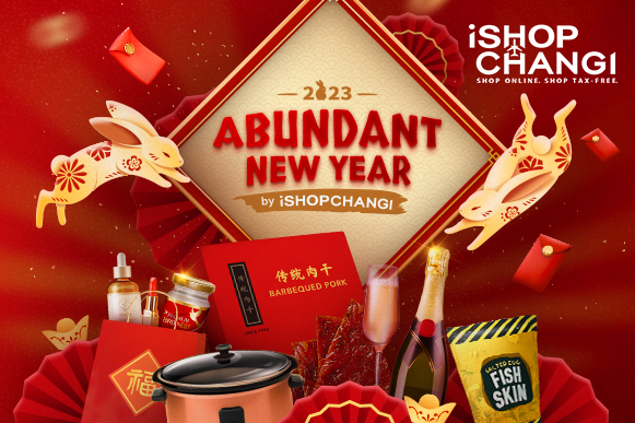 Abundant 2023 Lunar New Year with iShopChangi
